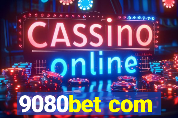 9080bet com